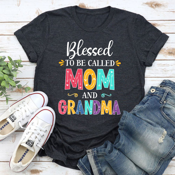 Blessed to be Called Mom and Grandma T-shirt